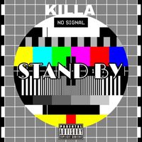 Killa - Stand by