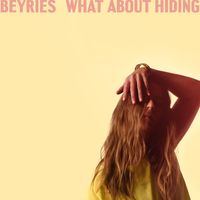 Beyries - What About Hiding