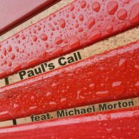 Bryan Cumming - Paul's Call (feat. Michael Morton)