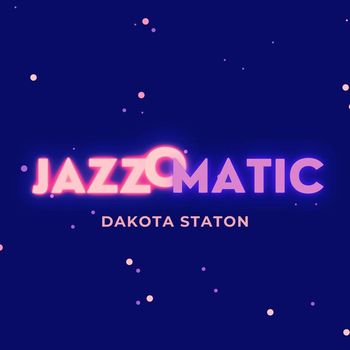 Dakota Staton - JazzOmatic