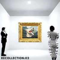 Ray Vazquez - Recollection:02 (Explicit)