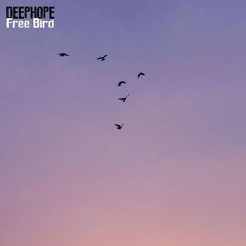 Deephope - Free Bird