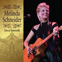 Melinda Schneider - Live At Tamworth (Live [Explicit])
