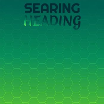 Various Artists - Searing Heading