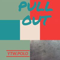 YTW.POLO - Pull Out (Explicit)