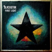 Blackstar - First Light