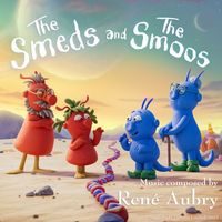 René Aubry - The Smeds and the Smoos (Original Score)