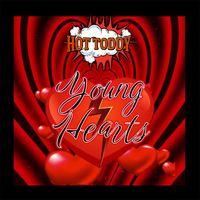 Hot Toddy - Young Hearts