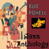 Bud Powell - Jazz Anthology - Bud Powell