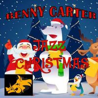 Benny Carter - Jazz Christmas - Benny Carter
