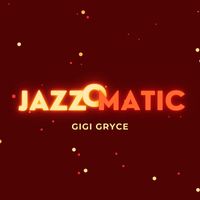 Gigi Gryce - JazzOmatic (Explicit)