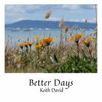 Keith David - Better Days