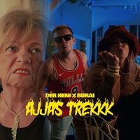 Dér Heni - Ajjas Trekkk (Explicit)
