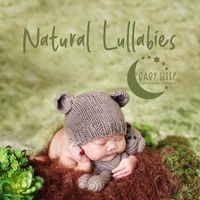 Baby Sleep Lullaby Academy - Natural Lullabies: Nature Therapy for Baby Calm Sleep