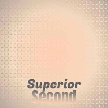Various Artists - Superior Second