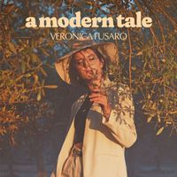 Veronica Fusaro - A Modern Tale