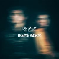 OBE - Far Away (Wairu Remix)