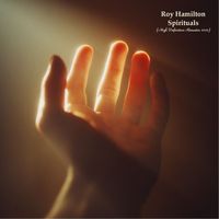 Roy Hamilton - Spirituals (High Definition Remaster 2023)