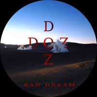 Doz - Bad Dream (Explicit)