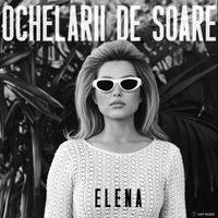 Elena - Ochelarii de soare