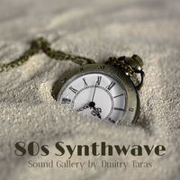 Sound Gallery by Dmitry Taras - 80s Synthwave