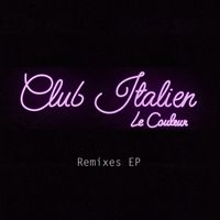 Le Couleur - Club italien (Remixes)