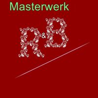 Masterwerk - R&B