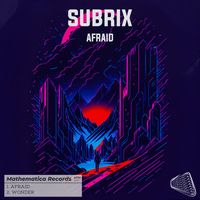 Subrix - Afraid