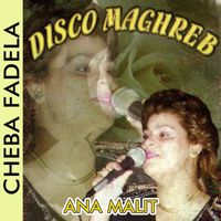 Cheba Fadela - Ana Malit