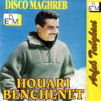 Houari Benchenet - Arfek Tabghini