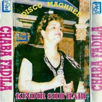 Cheba Fadela - Kindir Sidi Rabi