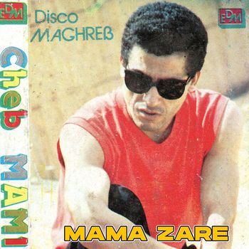 Cheb Mami - Mama Zare