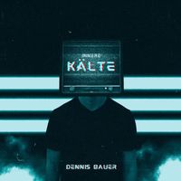 Dennis Bauer - Innere Kälte