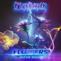 Blackburner - Flowers (Phonk Remix)