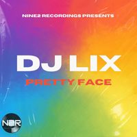 DJ LIX - Pretty Face