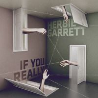 Herbie Garrett - If You Really