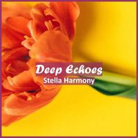 Stella Harmony - Deep Echoes