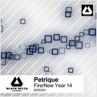 Petrique - Fire/New Year 14