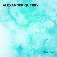 Alexander Querry - Ethereal