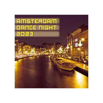 Various Artists - Amsterdam Dance Night 2023