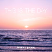 Blank & Jones - This Is the Day (Sunset Version)