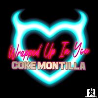 Coke Montilla - Wrapped up in You