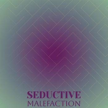 Various Artists - Seductive Malefaction