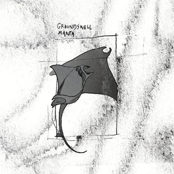 Manta - Groundswell (Explicit)