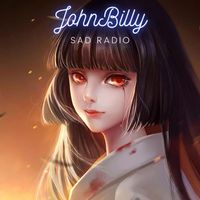Johnbilly - Sad Radio