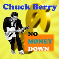 Chuck Berry - No Money Down