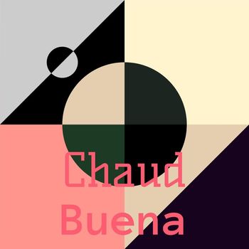 Various Artists - Chaud Buena