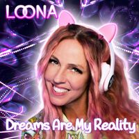 Loona - Dreams Are My Reality