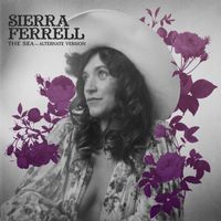 Sierra Ferrell - The Sea (Alternate Version)