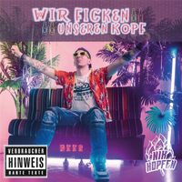 Nik Hopfen - Wir ficken unseren Kopf (Explicit)